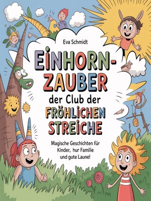 cover image of Einhorn-Zauber--Der Club der fröhlichen Streiche